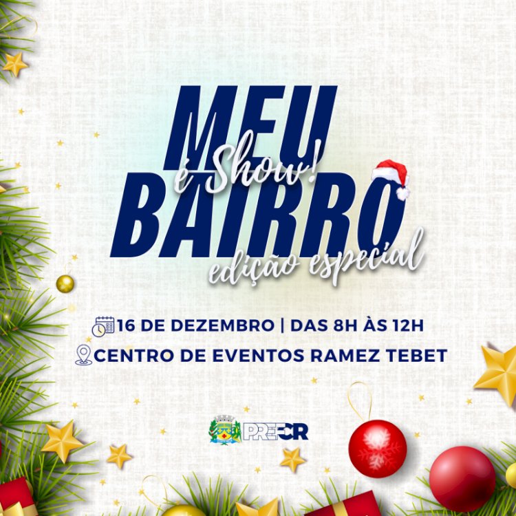 Meu Bairro é Show' de Natal acontece neste sábado no Centro de Eventos de Costa Rica